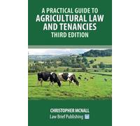 Christopher McN A Practical Guide to Agricultural Law and Tenancies (Tascabile)