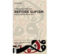 Christopher Melchert Before Sufism (Copertina rigida)
