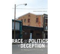 Christopher Mele Race and the Politics of Deception (Tascabile)
