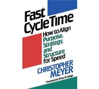 Christopher Meyer Fast Cycle Time (Tascabile)