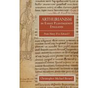Christopher Michael Be Arthurianism in Early Plantagenet Eng (Copertina rigida)