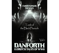 Christopher Michael Vol. 1 (Copertina rigida) Danforth: Eldritch Tales of WWII