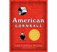 Christopher Miller American Cornball (Copertina rigida)