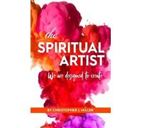Christopher Miller The Spiritual Artist (Copertina rigida)