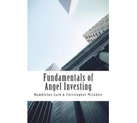 Christopher Mirabile Hambleton Lord Fundamentals of Angel Investing (Tascabile)