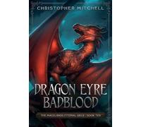 Christopher Mitchell Dragon Eyre Badblood (Tascabile) Magelands Eternal Siege