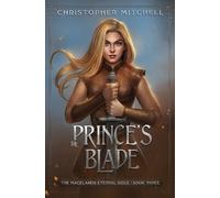 Christopher Mitchell The Prince's Blade (Tascabile) Magelands Eternal Siege