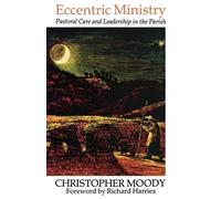 Christopher Moody Eccentric Ministry (Tascabile)
