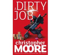 Christopher Moore A Dirty Job (Tascabile)
