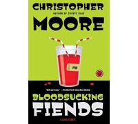 Christopher Moore Bloodsucking Fiends (Tascabile)