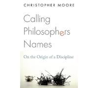 Calling Philosophers Names: On the Origin of a Discipline
