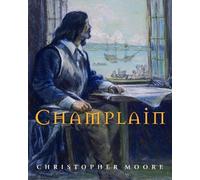 Christopher Moore Champlain (Copertina rigida)