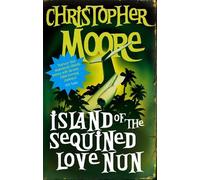 Christopher Moore Island Of The Sequined Love Nun (Tascabile)