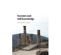 Christopher Moore Socrates and Self-Knowledge (Tascabile)
