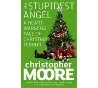 Christopher Moore The Stupidest Angel (Tascabile)