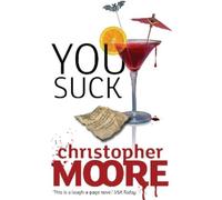 Christopher Moore You Suck (Tascabile)