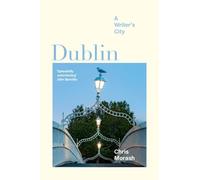Christopher Morash Dublin (Copertina rigida) Imagining Cities
