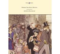 Christopher Morl Where the Blue Begins - Illustrated by Arthur Rackh (Tascabile)