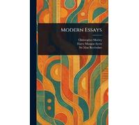 Christopher Morley Harry Morgan Ayres Max Beerb Modern Essays (Copertina rigida)