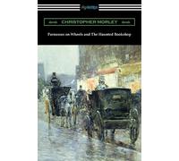 Christopher Morley Parnassus on Wheels and The Haunted Bookshop (Tascabile)