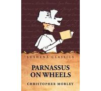 Christopher Morley Parnassus on Wheels (Tascabile)