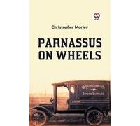 Christopher Morley Parnassus on Wheels (Tascabile)