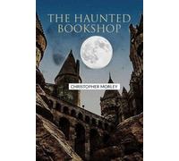 Christopher Morley The Haunted Bookshop (Tascabile)