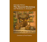 Christopher Morley's The Haunted Bookshop: annotated by David Emprimo