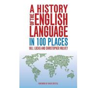 Christopher Mulvey Bill Lucas History of the English Language (Copertina rigida)