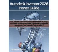 Christopher Murphy Autodesk Inventor 2026 Power Guide (Tascabile)