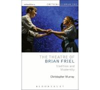 Christopher Murray The Theatre of Brian Friel (Copertina rigida)