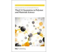 Christopher N B Thiol-X Chemistries in Polymer and Materials (Copertina rigida)