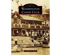 Christopher N Brown Washington Canoe Club (Tascabile) Images of America