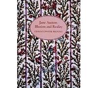 Christopher N L Brooke Jane Austen: Illusion and Reality (Copertina rigida)
