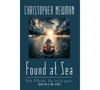 Christopher New Found At Sea: Pete O'Brien: The Early Years Based on (Tascabile)