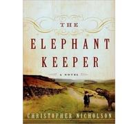 Christopher Nicholson The Elephant Keeper (Tascabile)
