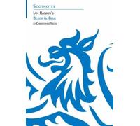 Christopher Nicol Ian Rankin's Black and Blue (Tascabile) Scotnotes Study Guides