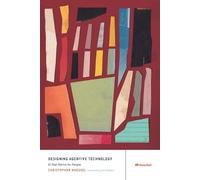 Christopher Noessel Designing Agentive Technology (Tascabile)