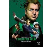 Libri Antoniazzi Riccardo - Christopher Nolan. L'architetto Del Tempo