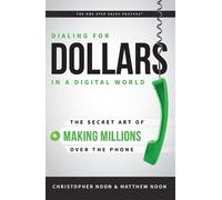 Christopher Noon Matthew Noon Dialing For Dollars In A Digital World (Tascabile)