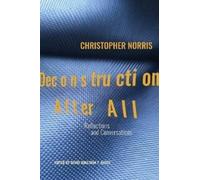 Christopher Norris Deconstruction After All (Tascabile) Critical Voices