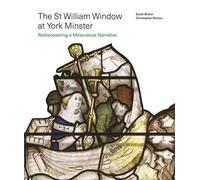 Christopher Norton Sarah Brown The St William Window at York Minster (Tascabile)