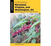 Christopher Nyerges Foraging Maryland, Virginia, and Washington, DC (Tascabile)