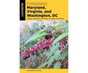 Christopher Nyerges Foraging Maryland, Virginia, and Washington, DC (Tascabile)