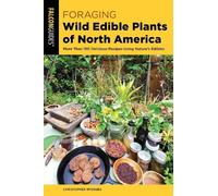 Christopher Nyerges Foraging Wild Edible Plants of North America (Tascabile)