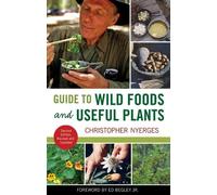 Christopher Nyerges Guide to Wild Foods and Useful Plants (Tascabile)