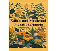 Christopher O Daniel Edible and Medicinal Plants of Ontario (Tascabile)