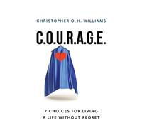 Christopher O H Williams C.O.U.R.A.G.E (Tascabile)