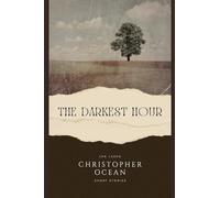 Christopher Ocean - The Darkest Hour: 3