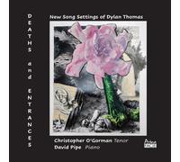 Christopher O'Gorma Deaths and Entrances: New Song Settings of Dylan Thoma (CD)